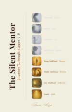 The Silent Mentor - Journey Through Stages 5-8