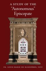 A Study of the "Autonomous" Episcopate