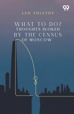 What To Do? Thoughts Evoked By The Census Of Moscow