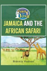 Saint Tamika and Josh: Jamaica and the African Safari