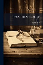Jesus The Socialist