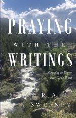 Praying with the Writings: Growing in Prayer with God's Word