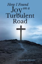 How I Found Joy on a Turbulent Road