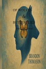 Of Wolves & Butterflies: Special Edition