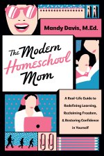 Modern Homeschool Mom
