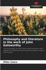 Philosophy and literature in the work of John Galsworthy