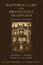 Pastoral Care in the Protestant Tradition
