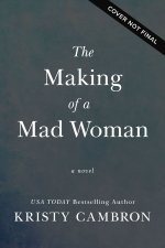 The Making of a Mad Woman