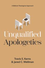 Unqualified Apologetics