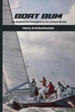 Boat Bum: Searching For Freedom in an Unfree World