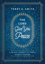 The Lord Give You Peace