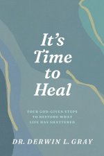 It’s Time to Heal