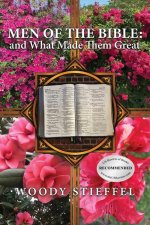Men of the Bible: and What Made Them Great