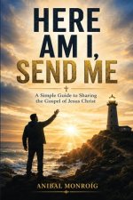 Here Am I, Send Me