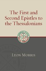 The First and Second Epistles to the Thessalonians