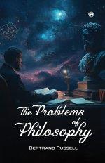 THE PROBLEMS OF PHILOSOPHY