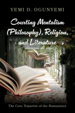 Courting Mentalism (Philosophy), Religion, and Literature