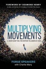 Multiplying Movements: A Discipleship Tool for Everyday Followers of Jesus
