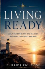 Living Ready: Daily Devotions for the Believer Watching for Christ's Return