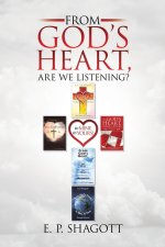 From God's Heart, Are We Listening?