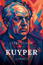 Kuyper: A Primer