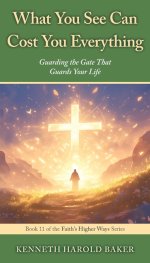 What You See Can Cost You Everything: Guarding the Gate That Guards Your Life