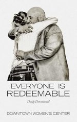 Everyone Is Redeemable: Daily Devotional