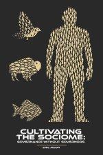 Cultivating the Sociome: Governance Without Governors