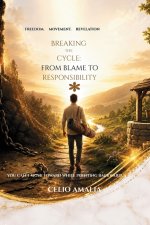 BREAKING THE CYCLE: FROM BLAME TO RESPONSIBILITY