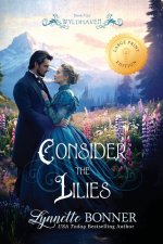 Consider the Lilies (Large Print Edition)