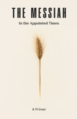 The Messiah in the Appointed Times