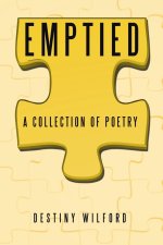 Emptied: A collection of Poetry