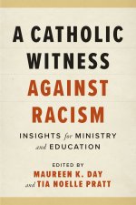 A Catholic Witness Against Racism