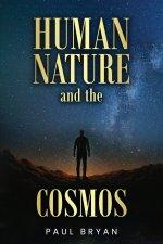 HUMAN NATURE  and the COSMOS