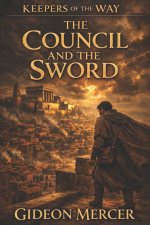 The Council and the Sword