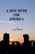 A New Myth for America