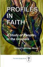 Profiles in Faith: A Study of People in the Gospels