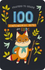 Prayers to Share 100 Empowering Notes for Kids