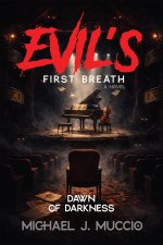 Evil's First Breath