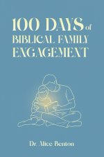100 Days of Biblical Family Engagement