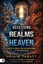 Accessing the Realms of Heaven