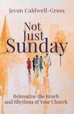 Not Just Sunday