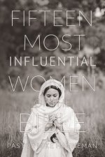 Fifteen Most Influential Women Of The Bible