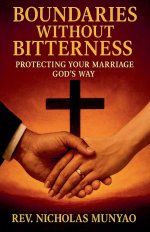 Boundaries Without Bitterness: Protecting Your Marriage God's Way