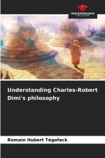Understanding Charles-Robert Dimi's philosophy