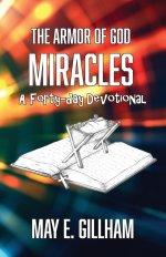The Armor of God Miracles: A 40 Day Devotional