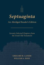 Septuaginta: An Abridged Reader's Edition