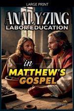 Analyzing Labor Education in Matthew's Gospel