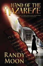 Hand of the Nazarene: The Only Words Jesus Ever Wrote Were Never Meant to be Read