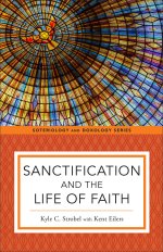 Sanctification and the Life of Faith